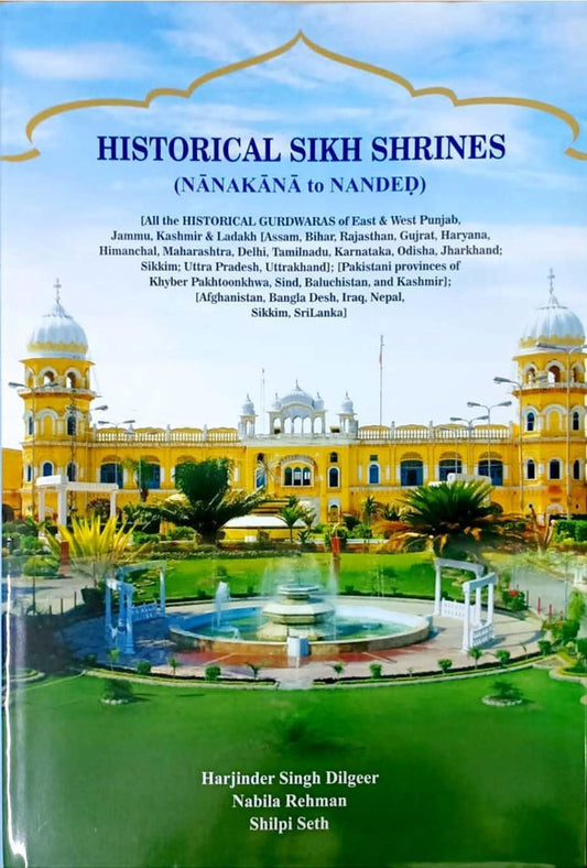 Historical Sikh Shrines (Nanakana to Nanded)