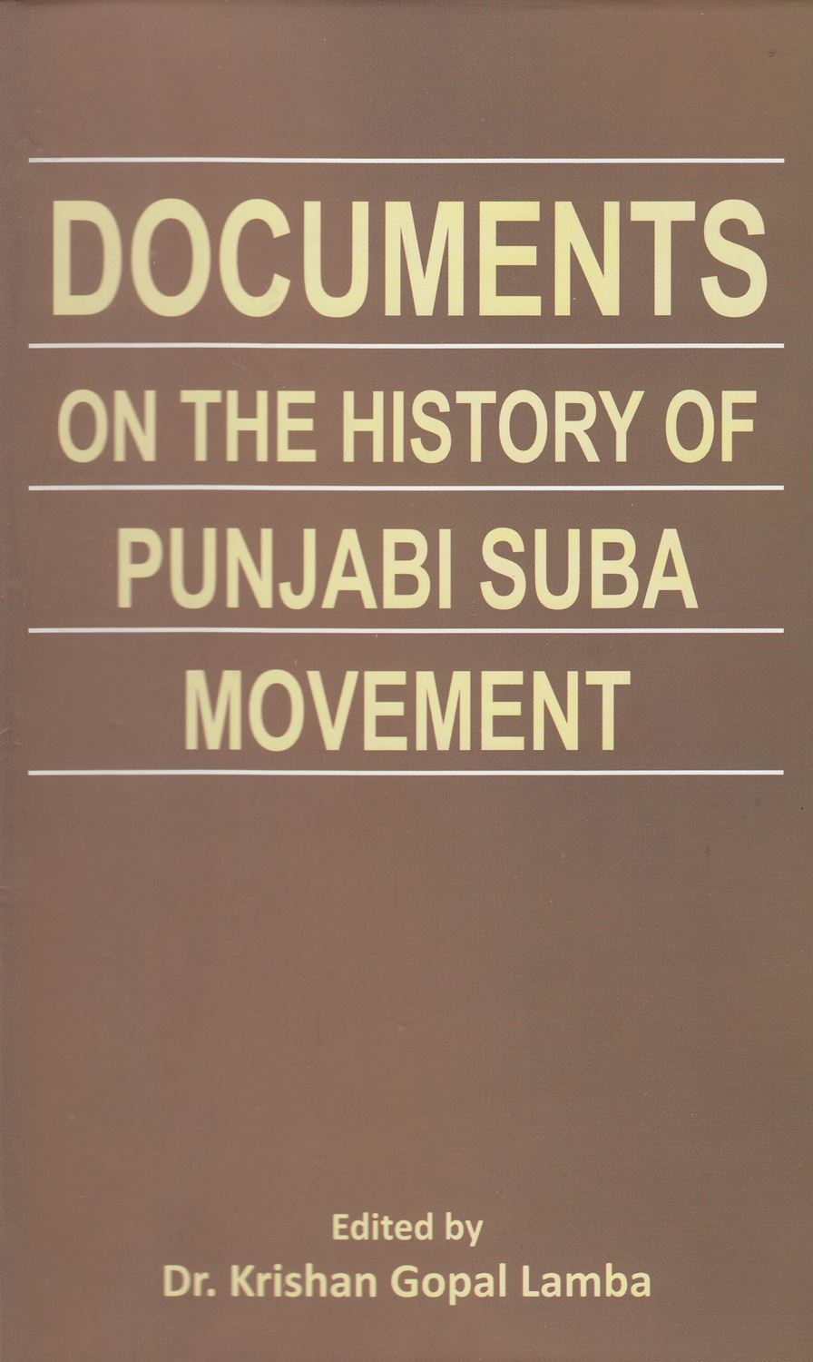 Documents On The History Of Punjabi Suba Movement