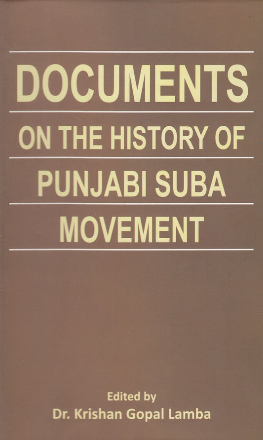 Documents On The History Of Punjabi Suba Movement
