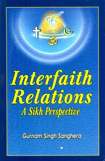 Interfaith Relations: A Sikh Perspective