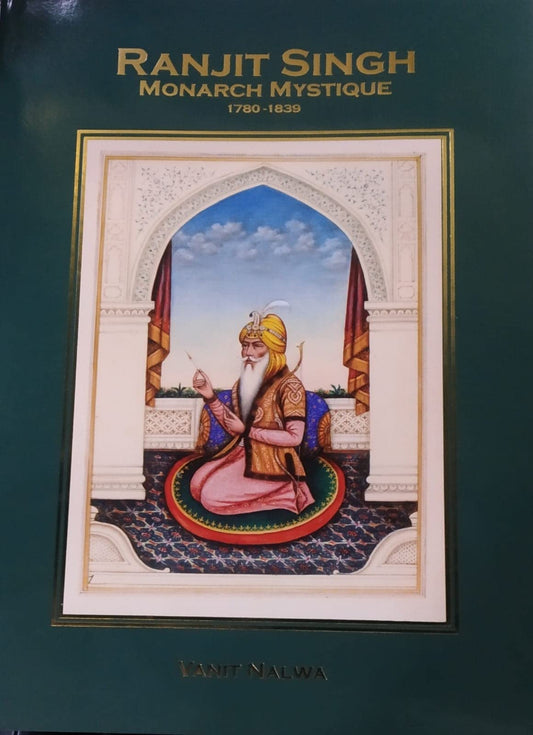 Ranjit Singh: Monarch Mystique