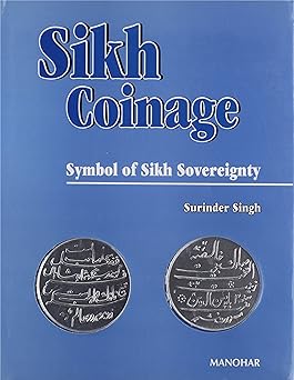 Sikh Coinage: Symbol of Sikh Sovereignty