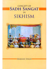 Concept of Sadh Sangat In Sikhism