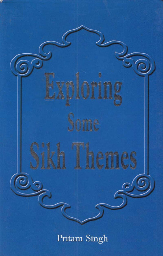 Exploring Some Sikh Themes