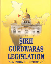 Sikh Gurdwaras Legislation : All India Prespective