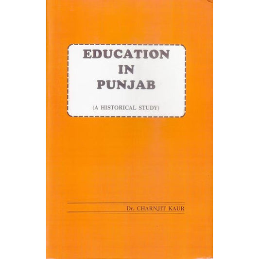 Education In Punjab (A Historical Study)