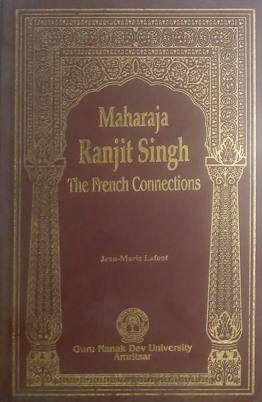 Maharaja Ranjit Singh - The French Connections