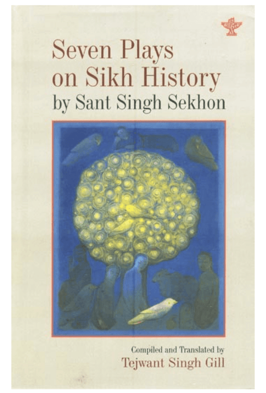Seven Plays on Sikh History