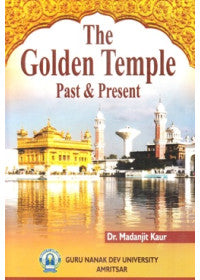 The Golden Temple Past & Present
