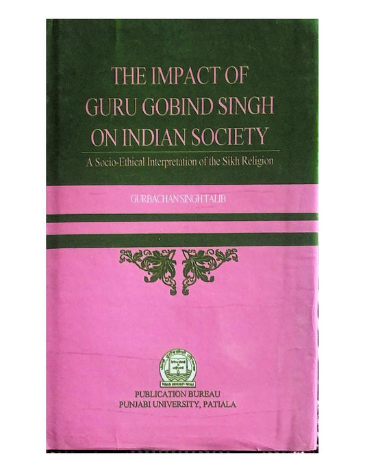 The Impact of Guru Gobind Singh on Indian Society