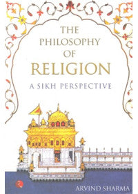 The Philosophy Of Religion - A Sikh Perspective